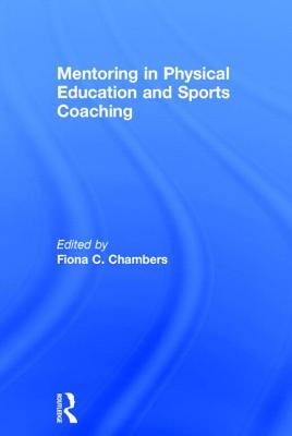 Mentoring in Physical Education and Sports Coaching