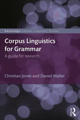 Corpus Linguistics for Grammar