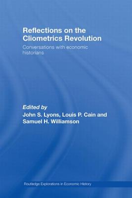 Reflections on the Cliometrics Revolution