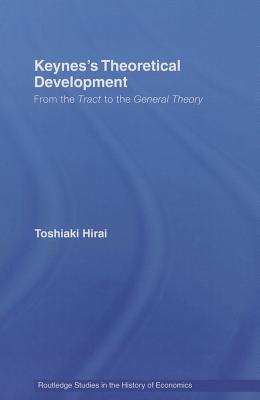 Keynes''s Theoretical Development