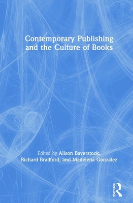 Contemporary Publishing and the Culture of Books