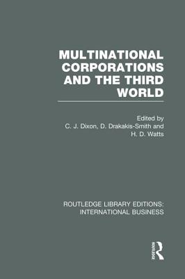 Multinational Corporations and the Third World (RLE International Business)