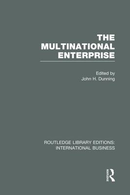 The Multinational Enterprise (RLE International Business)