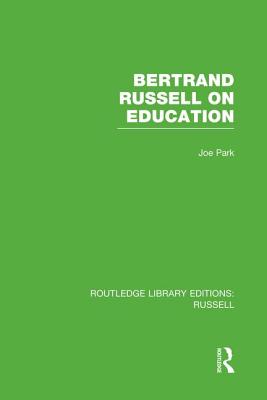 Bertrand Russell On Education