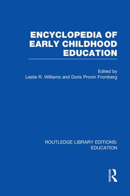 Encyclopedia of Early Childhood Education