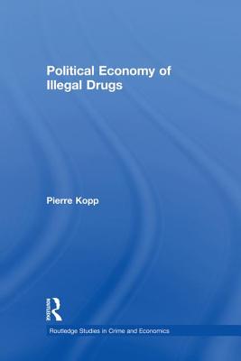 Political Economy of Illegal Drugs