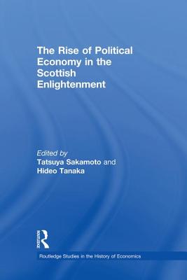 The Rise of Political Economy in the Scottish Enlightenment