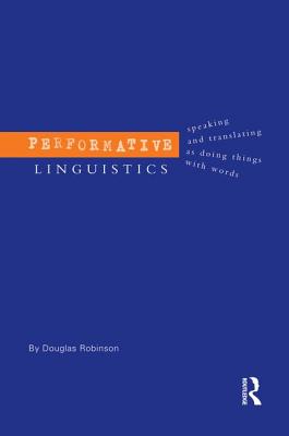 Performative Linguistics