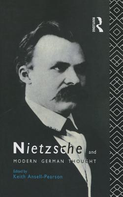 Nietzsche and Modern German Thought