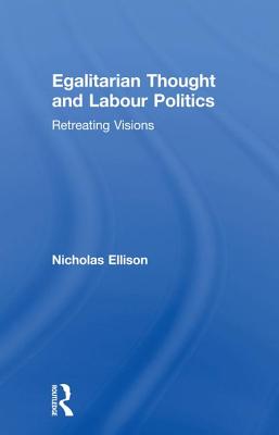 Egalitarian Thought and Labour Politics