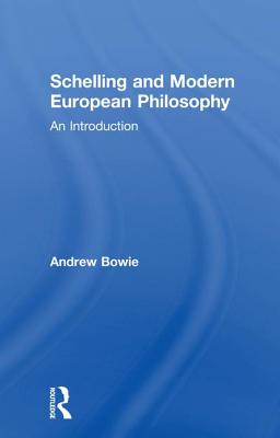 Schelling and Modern European Philosophy