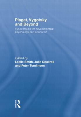 Piaget, Vygotsky & Beyond