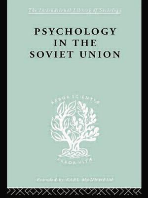 Psychology in the Soviet Union   Ils 272