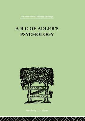 A B C Of Adler'S Psychology