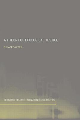 A Theory of Ecological Justice