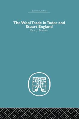 Wool Trade in Tudor and Stuart England