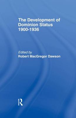 Development of Dominion Status 1900-1936