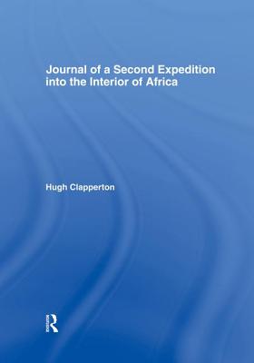 Journal of a Second Expedition into the Interior of Africa from the Bight of Benin to Soccatoo