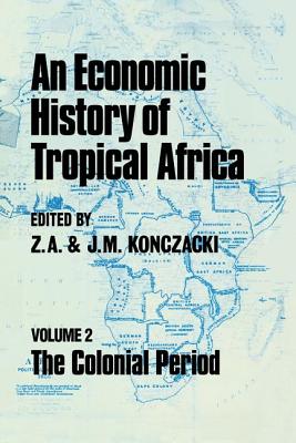 An Economic History of Tropical Africa