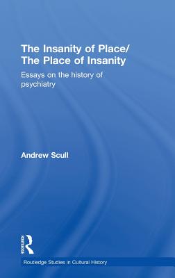 The Insanity of Place-the Place of Insanity