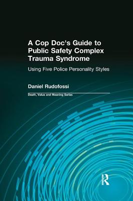 A Cop Doc's Guide to Public Safety Complex Trauma Syndrome