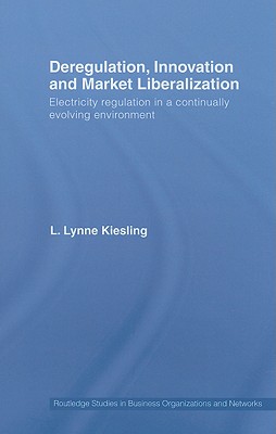 Deregulation, Innovation and Market Liberalization