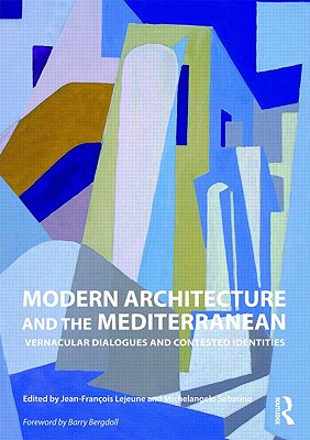 Modern Architecture and the Mediterranean