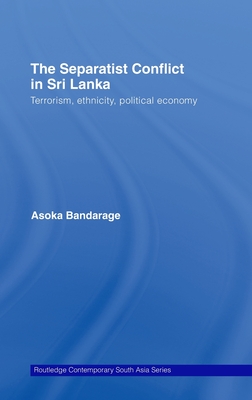 The Separatist Conflict in Sri Lanka