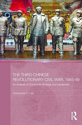 The Third Chinese Revolutionary Civil War, 1945-49