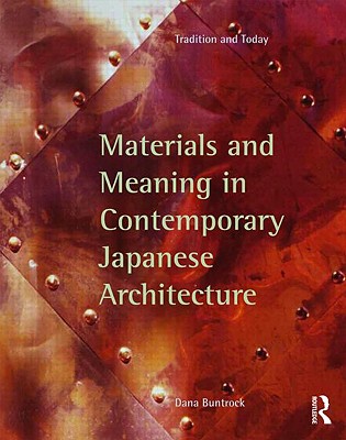 Materials and Meaning in Contemporary Japanese Architecture