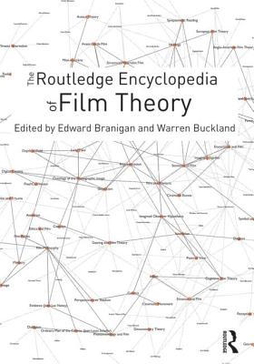 The Routledge Encyclopedia of Film Theory