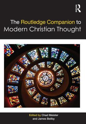 The Routledge Companion to Modern Christian Thought