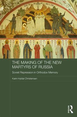 The Making of the New Martyrs of Russia