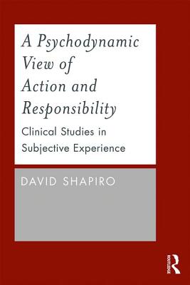 A Psychodynamic View of Action and Responsibility