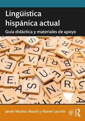 Linguistica hispanica actual: guia didactica y materiales de apoyo