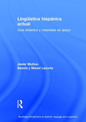 Linguistica hispanica actual: guia didactica y materiales de apoyo