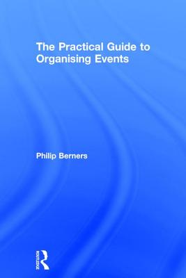 The Practical Guide to Organising Events