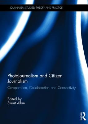 Photojournalism and Citizen Journalism