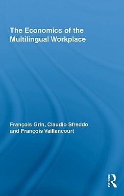 The Economics of the Multilingual Workplace