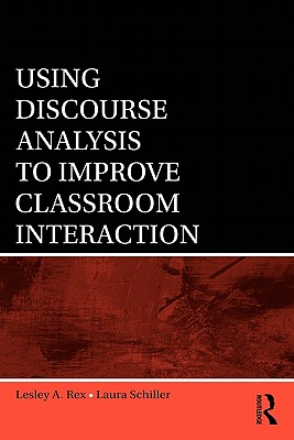 Using Discourse Analysis to Improve Classroom Interaction