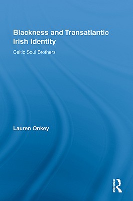 Blackness and Transatlantic Irish Identity