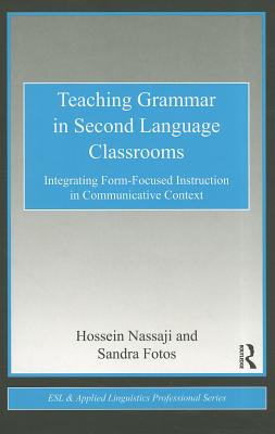 Teaching Grammar in Second Language Classrooms