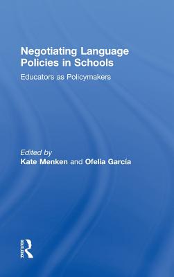 Negotiating Language Policies in Schools