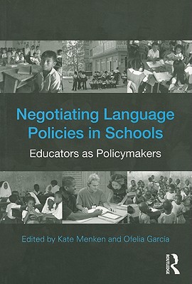 Negotiating Language Policies in Schools