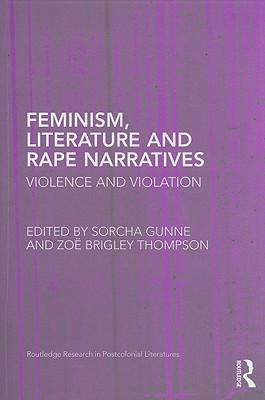 Feminism, Literature and Rape Narratives