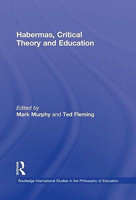 Habermas, Critical Theory and Education