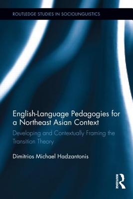 English Language Pedagogies for a Northeast Asian Context