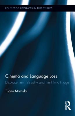 Cinema and Language Loss