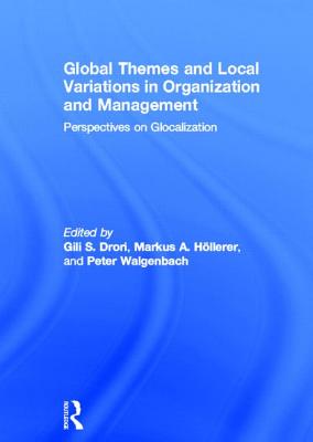 Global Themes and Local Variations in Organization and Management