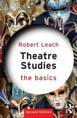 Theatre Studies: The Basics